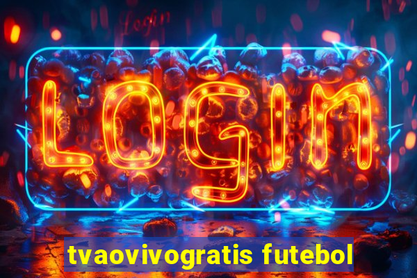 tvaovivogratis futebol